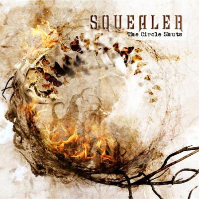 Squealer: "The Circle Shuts" – 2009